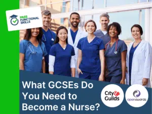 What GCSEs Do You Need to Become a Nurse?