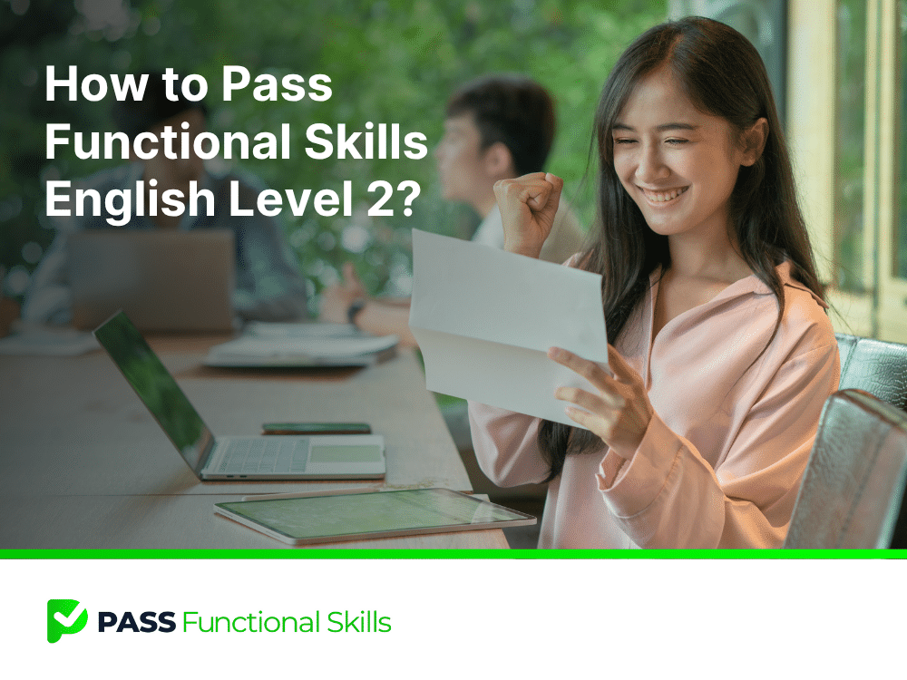 How to Pass Functional Skills English Level 2?