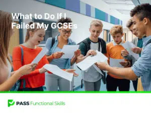 What to Do If I Failed My GCSEs